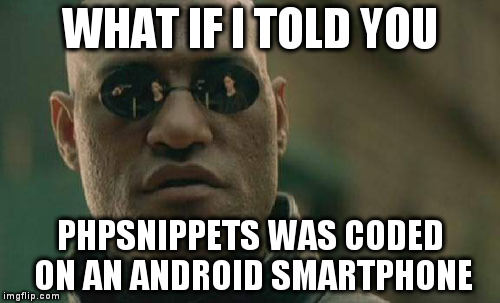  What if I told you...